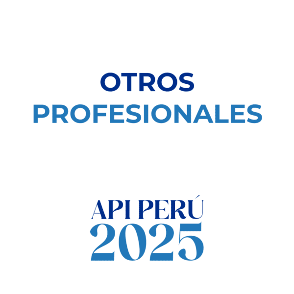 OTROS PROFESIONALES DE LA SALUD | APIPERU 2025